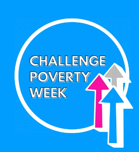 A poster with blue background and white text that reads 'challenge poverty week'.